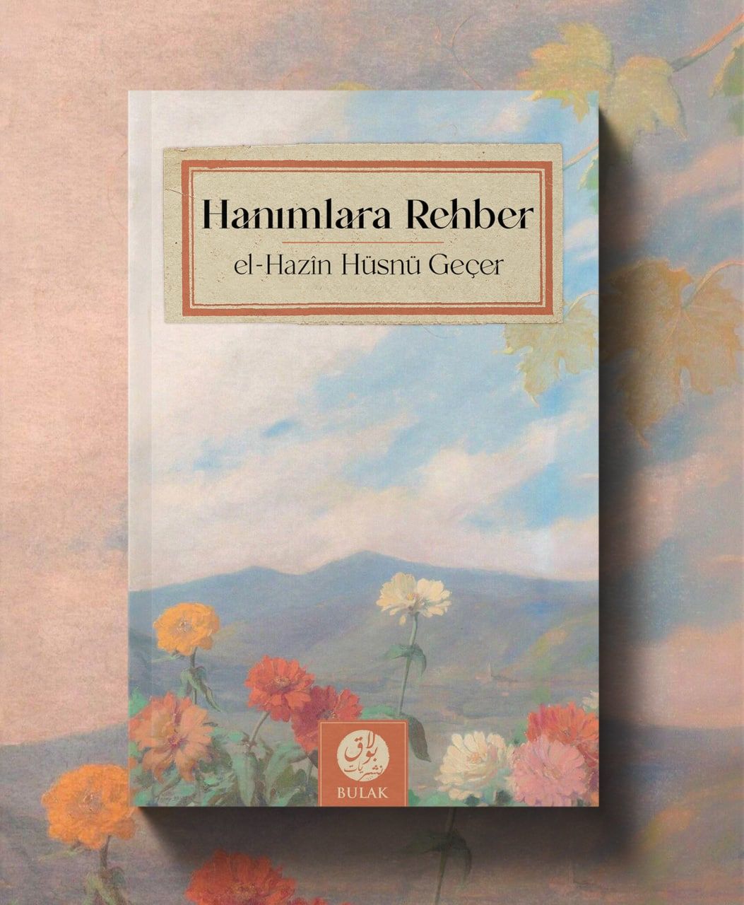 Hanımlara Rehber | el-Hazin Hüsnü Geçer